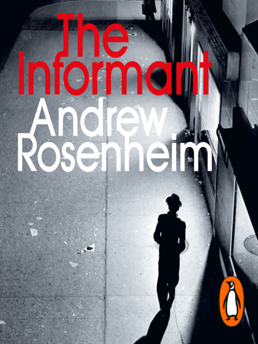 Title details for The Informant by Andrew Rosenheim - Available